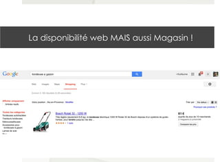 La disponibilité web MAIS aussi Magasin !
 