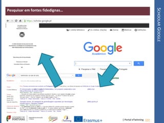 | Portal eTwinning >>>
Pesquisar em fontes fidedignas…
SCHOOLARGOOGLE
 