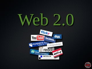 Web 2.0

 