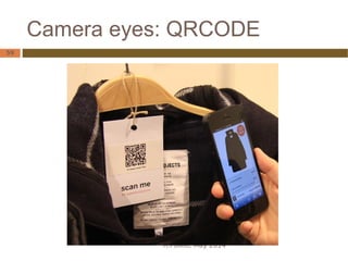 Camera eyes: QRCODE
R.Polillo, May 2014
59
 