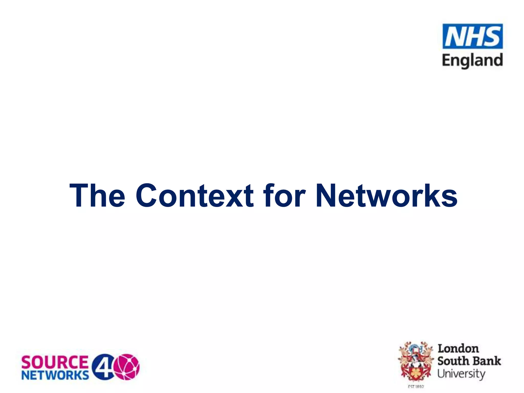 The Context for Networks
 