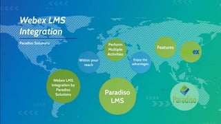 Webex lms integration - Paradiso Solutions