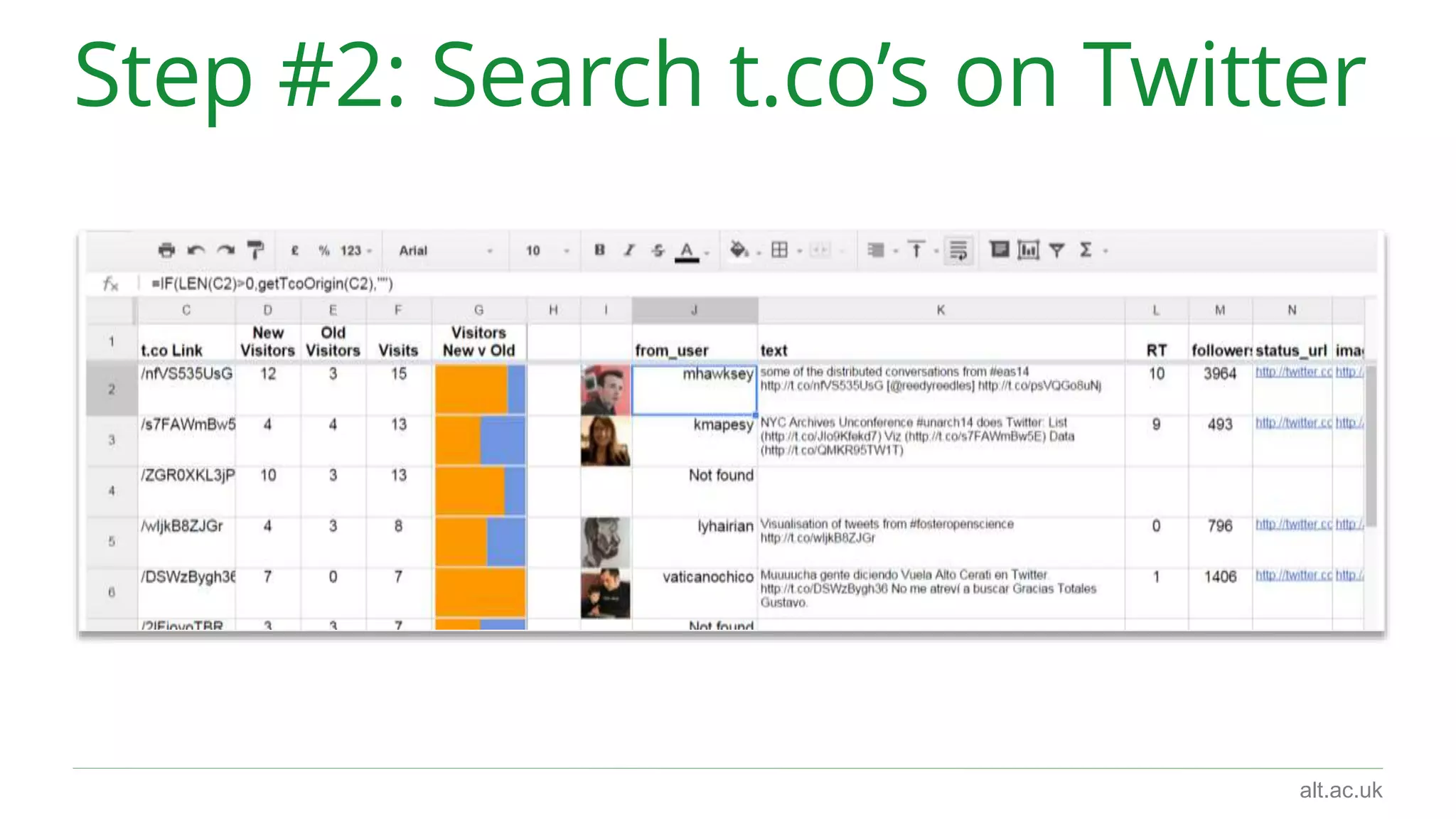 Step #2: Search t.co’s on Twitter 
alt.ac.uk 
http://bit.ly/breaking-cell 
 