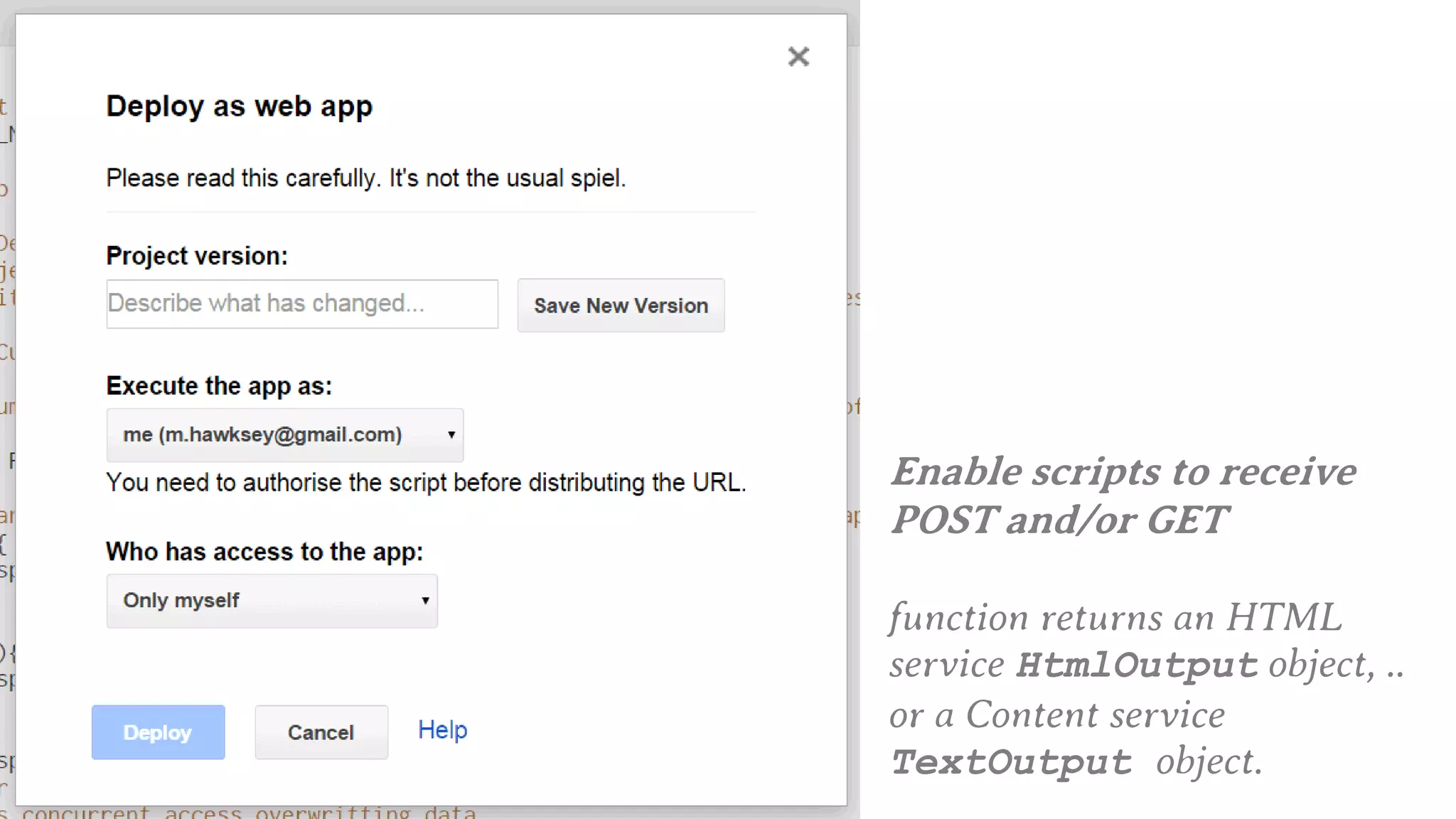 Enable scripts to receive 
POST and/or GET 
function returns an HTML 
service HtmlOutput object, .. 
or a Content service 
TextOutput object. 
http://bit.ly/breaking-cell 
 