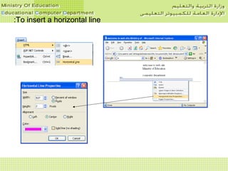 To insert a horizontal lineTo insert a horizontal line::
 