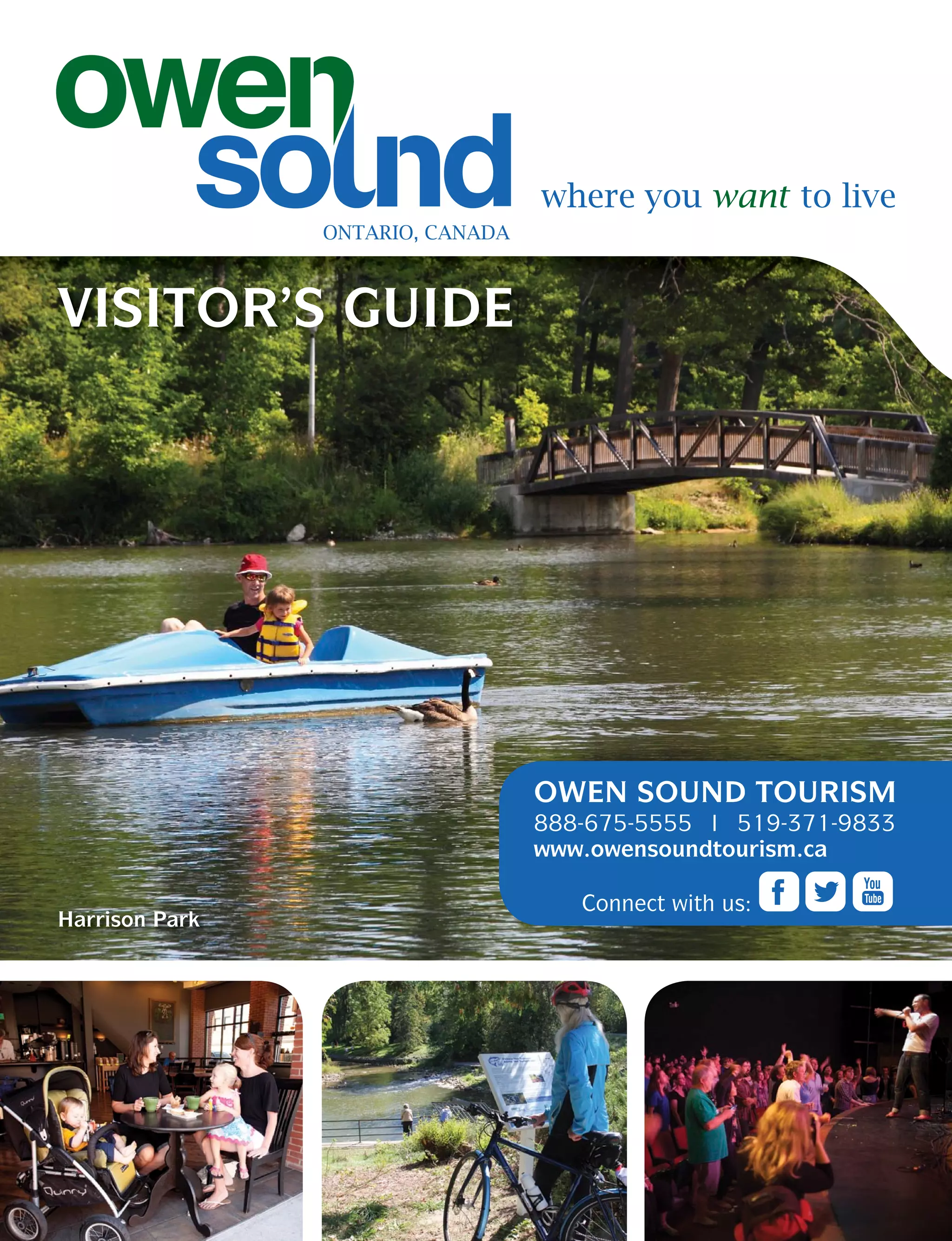 OWEN SOUND TOURISM
888-675-5555 519-371-9833
www.owensoundtourism.ca
Connect with us:
VISITOR’S GUIDE
Harrison Park
 