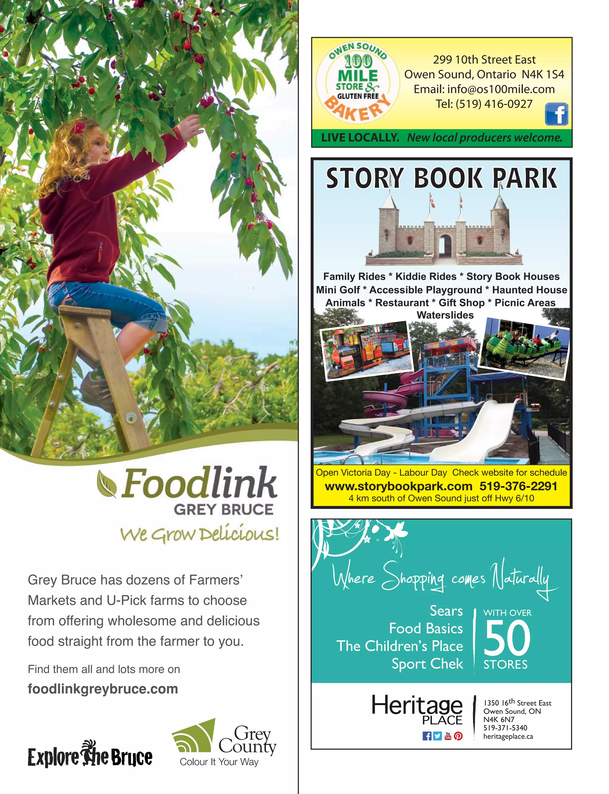 OS12 VACATION OWEN SOUND • 2014
LIVE LOCALLY. New local producers welcome.
299 10th Street East
Owen Sound, Ontario N4K 1S4
Email: info@os100mile.com
Tel: (519) 416-0927
 