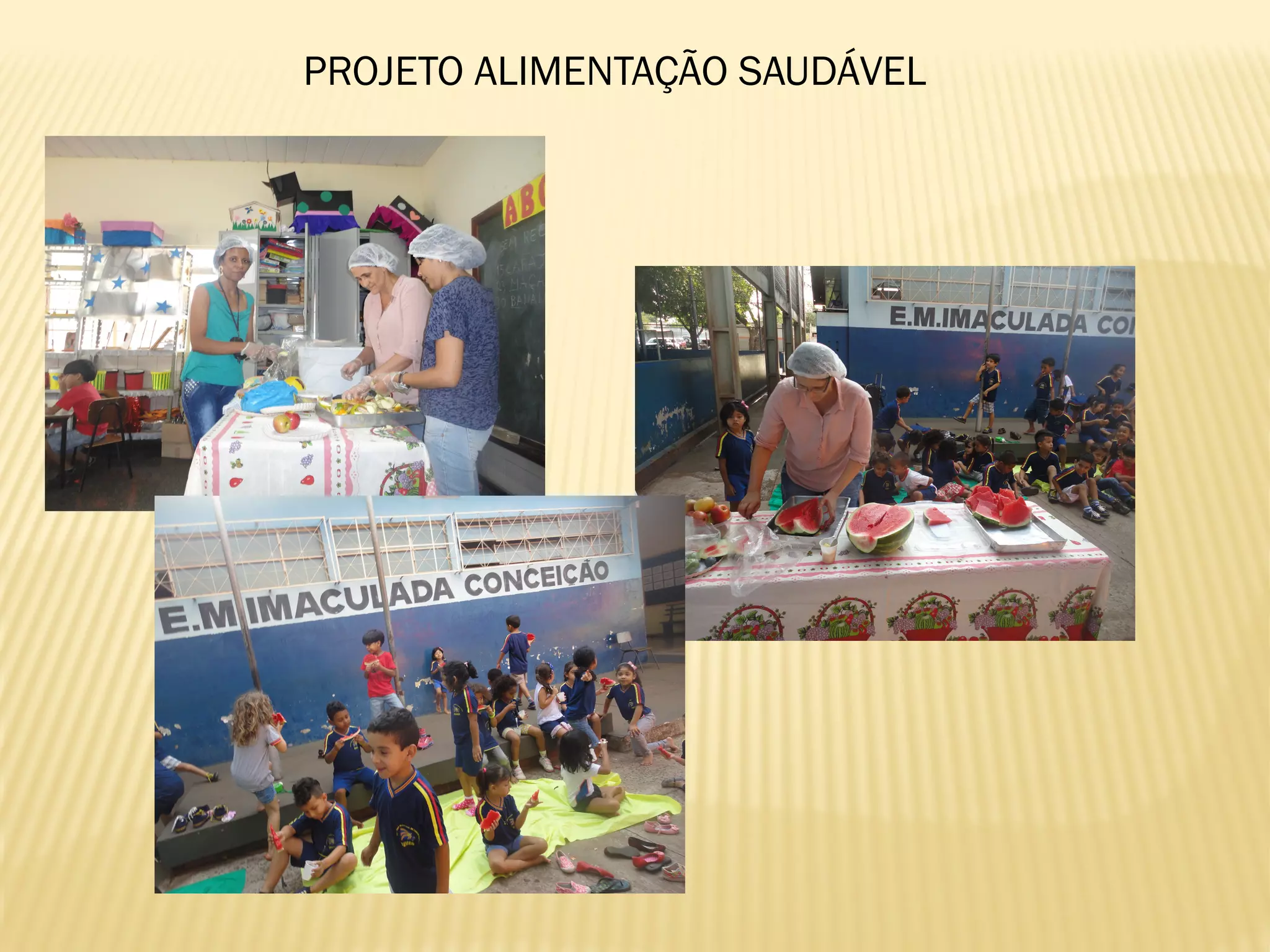 PROJETO ALIMENTAÇÃO SAUDÁVEL
 