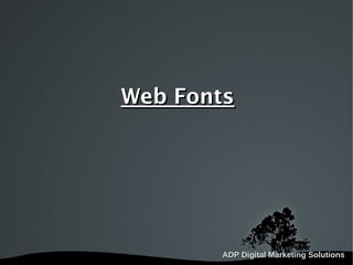   
Web FontsWeb Fonts
 