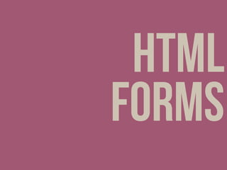 Getting Information through HTML Forms
