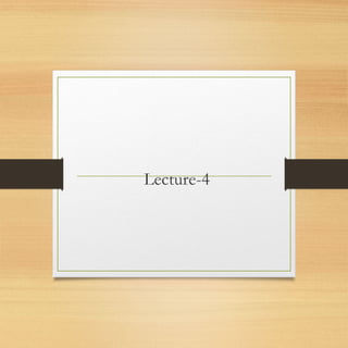 Lecture-4
 