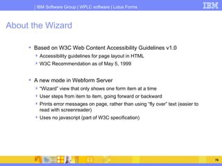 About the Wizard <ul><li>Based on W3C Web Content Accessibility Guidelines v1.0 </li></ul><ul><ul><li>Accessibility guidel...