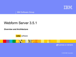 Webform Server 3.5.1 Overview and Architecture 