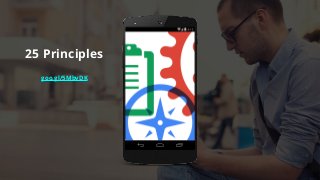 25 Principles
goo.gl/5MbvDK
 