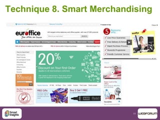 77
Technique 8. Smart Merchandising
 