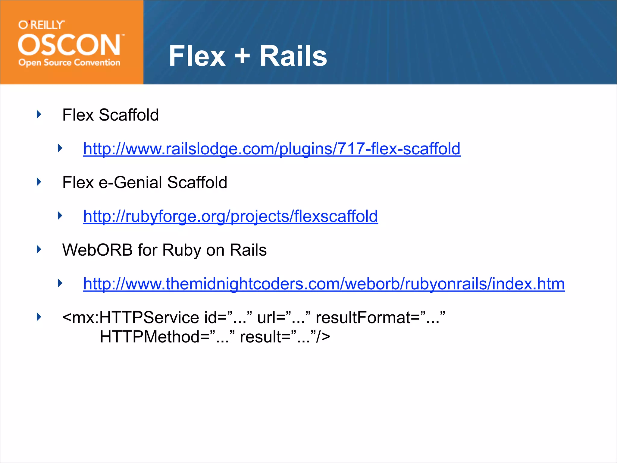 Web Frameworks of the Future: Flex, GWT, Grails and Rails