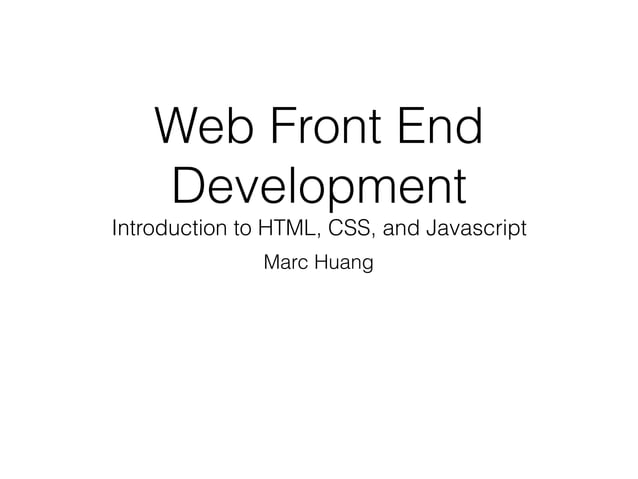 Web front end development introduction to html css and javascript