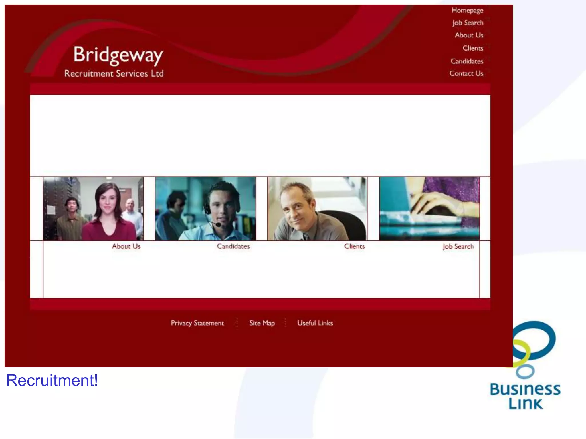  Look at competitors“Most of your site visitors spend most of their time on other    sites!”Consider business goals“What does the business need to achieve what does the customer want?” Ask the question        “Is it going to stand a reasonable chance at         achieving results?” Use 3 second rule!!!Marks Out of 10 Please- in 3 seconds!