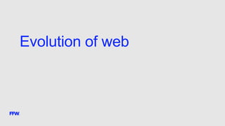 Evolution of web
 