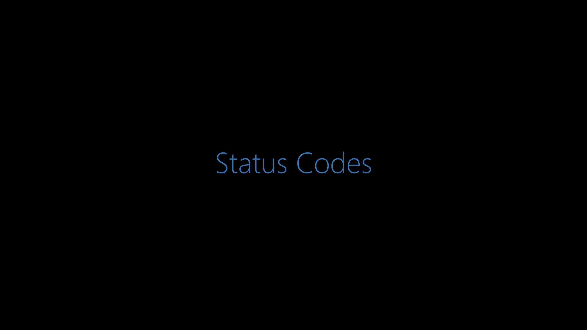 Status Codes
 