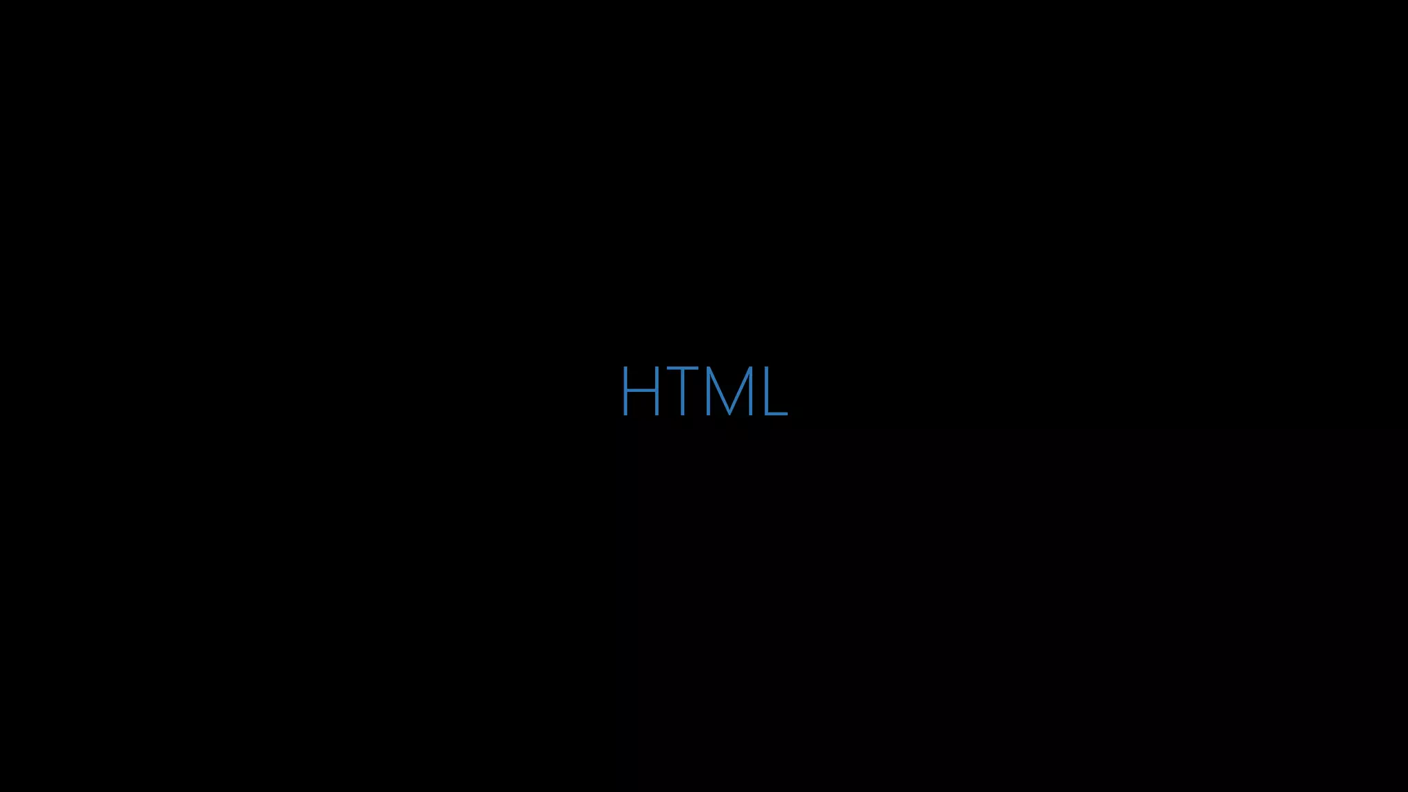 HTML
 