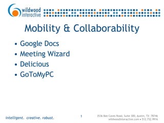 Mobility & Collaborability ,[object Object],[object Object],[object Object],[object Object]