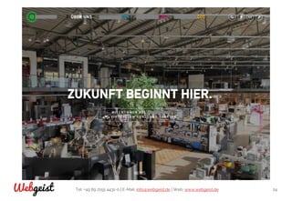 Tel: +49 89 2155 4431-0 | E-Mail: info@webgeist.de | Web: www.webgeist.deWebgeist 24
 