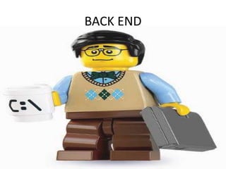 BACK END
 