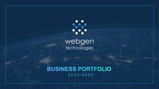webgen
technologies
2 0 2 2 - 2 0 2 3
 