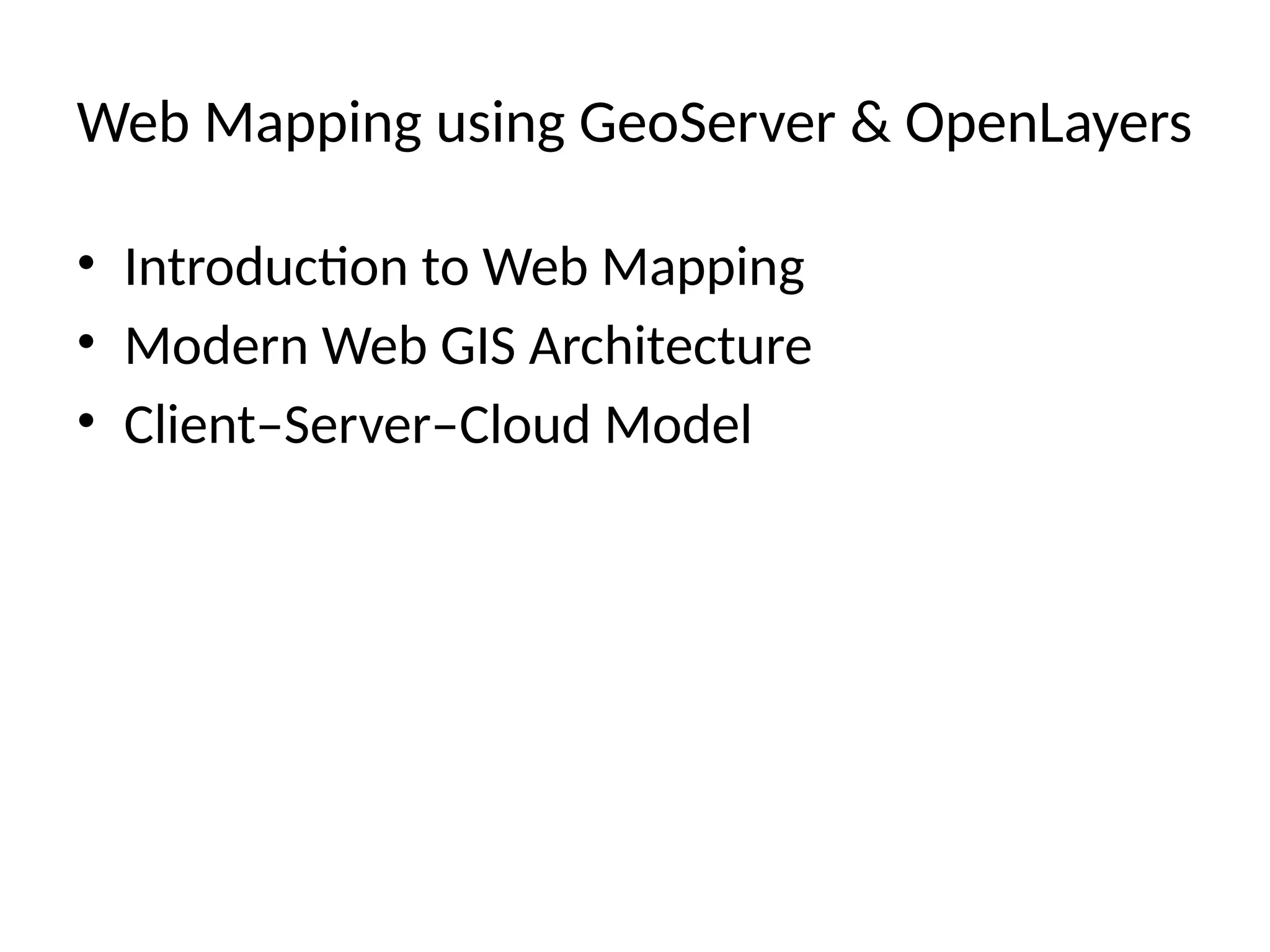 Web_GIS_GeoServer_OpenLayers [Autosaved].pptx