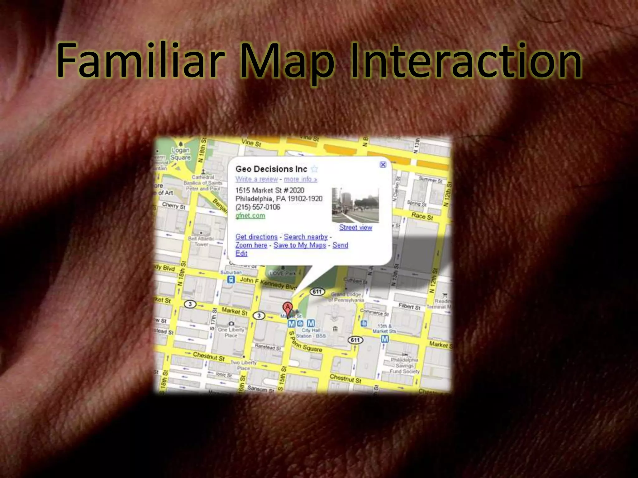 Familiar Map Interaction