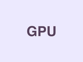 GPU
 