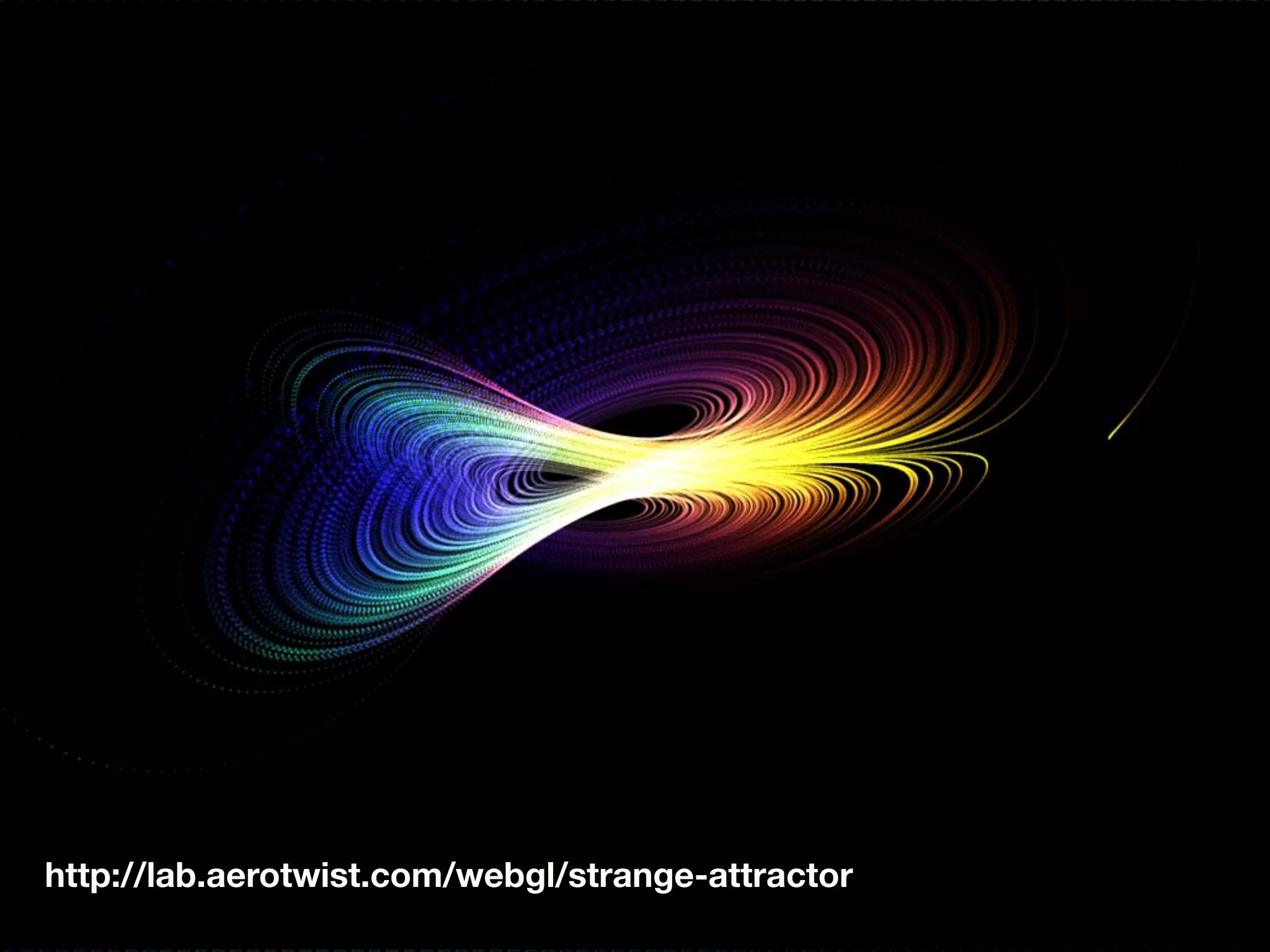 http://lab.aerotwist.com/webgl/strange-attractor
 