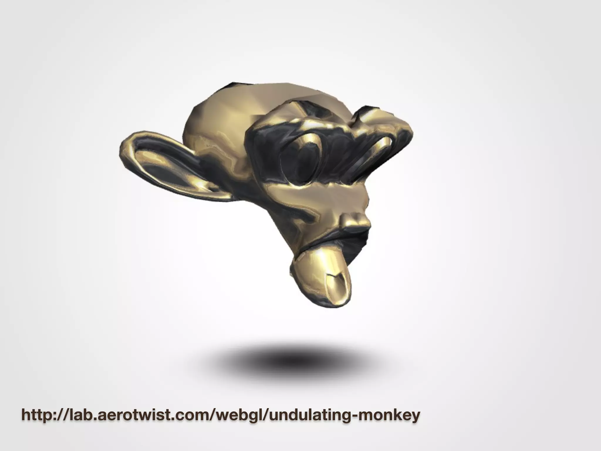 http://lab.aerotwist.com/webgl/undulating-monkey
 