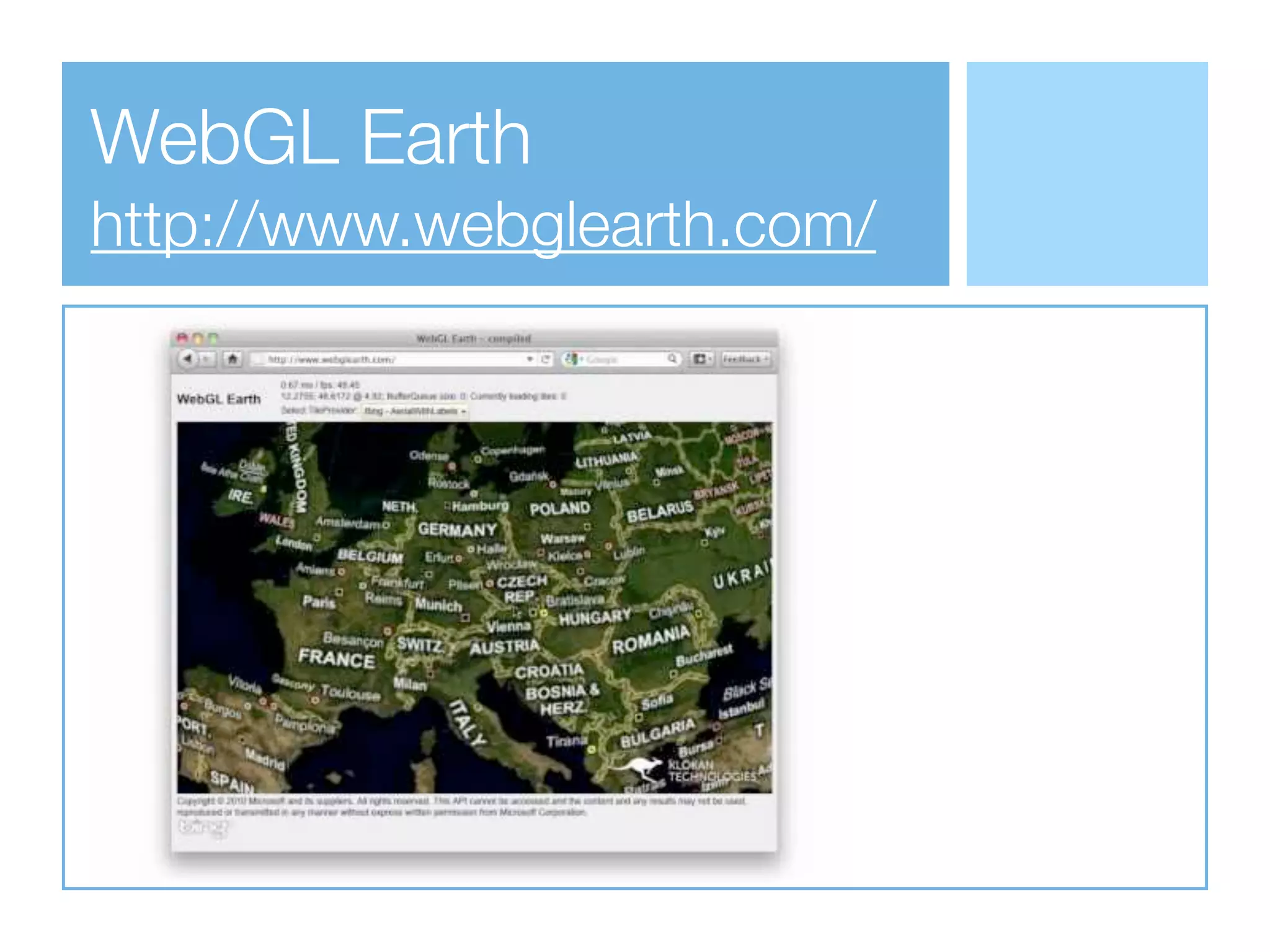 WebGL Earth
http://www.webglearth.com/
 