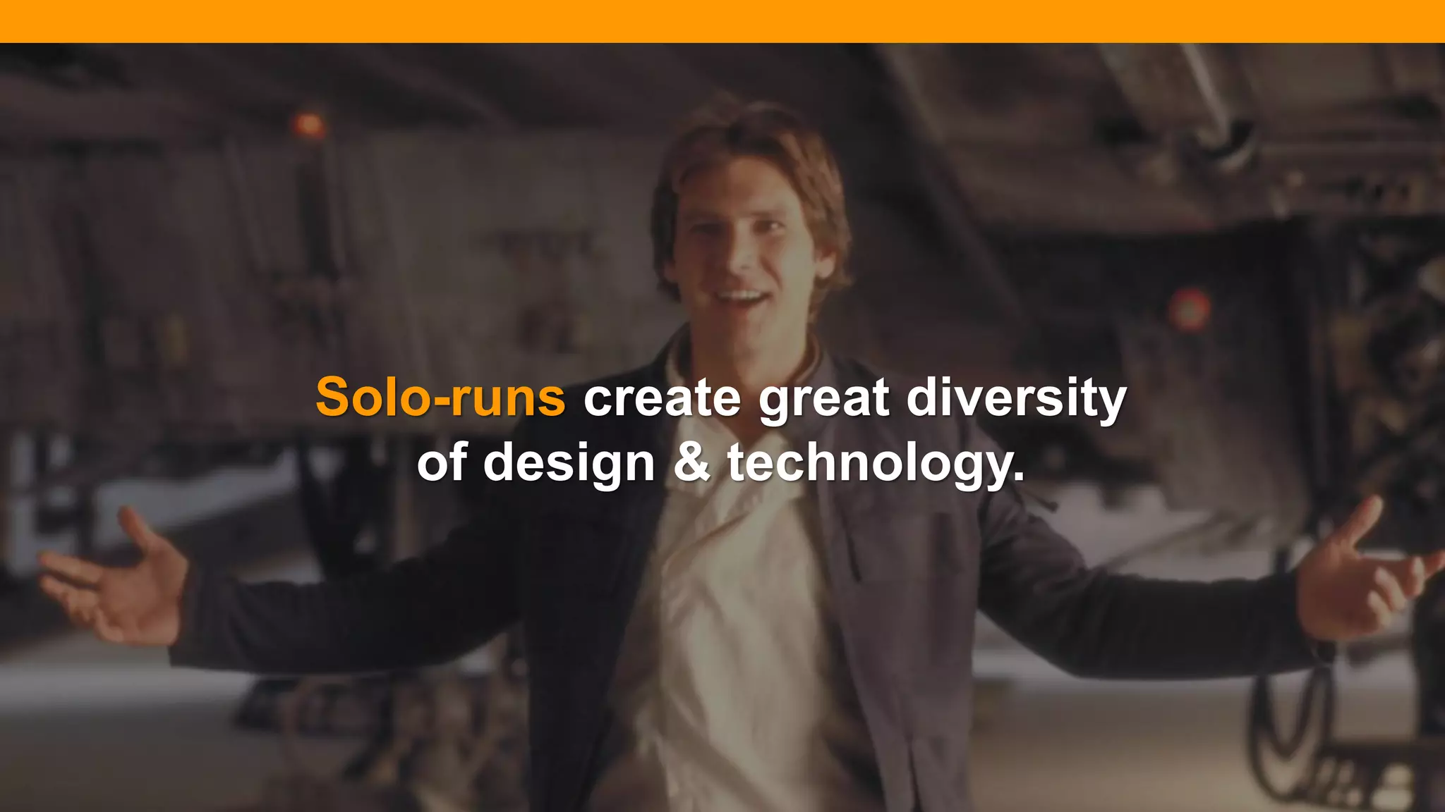 @diffily | @siteimprove | #WebGovernance@diffily | @siteimprove | #WebGovernance
Solo-runs create great diversity
of design & technology.
 