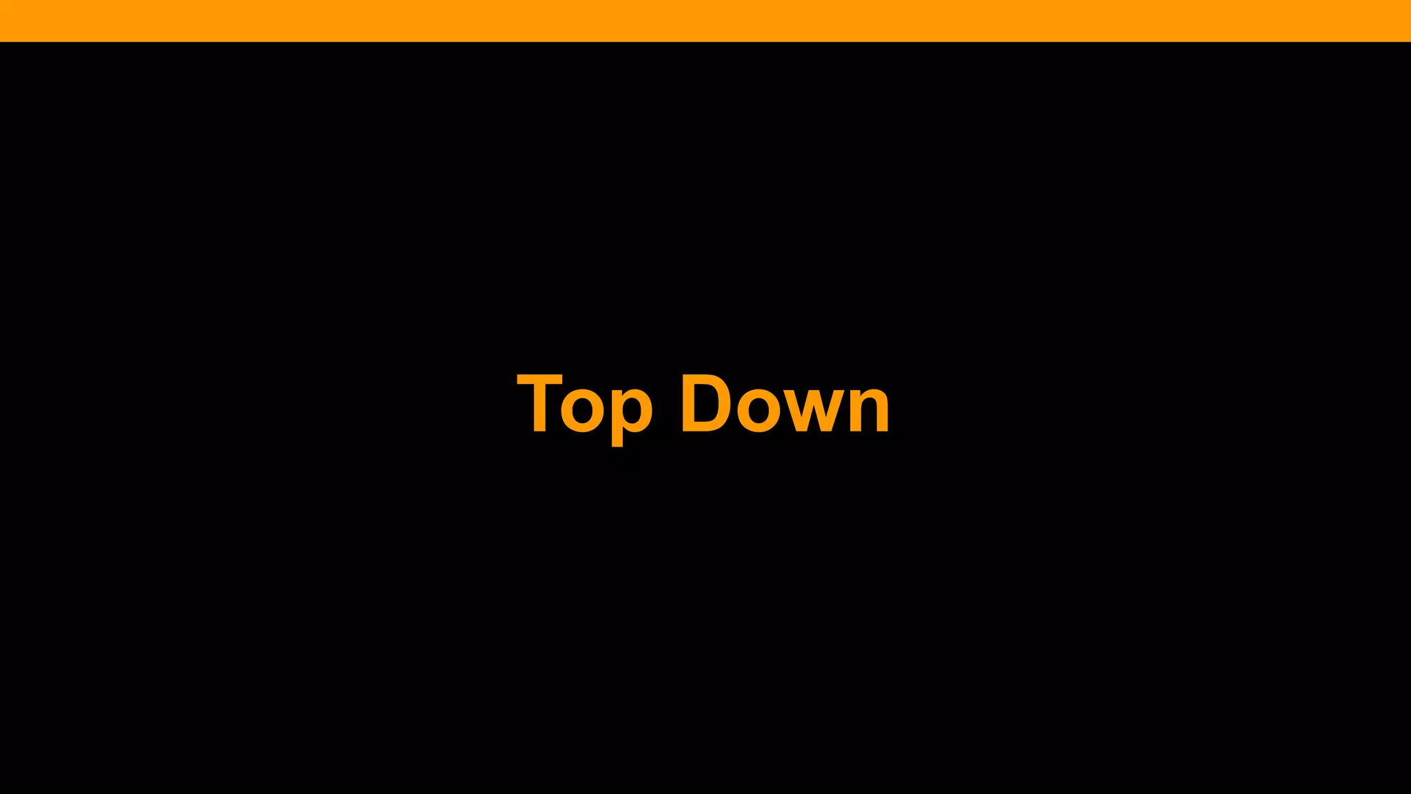 @diffily | @siteimprove | #WebGovernance@diffily | @siteimprove | #WebGovernance
Top Down
 