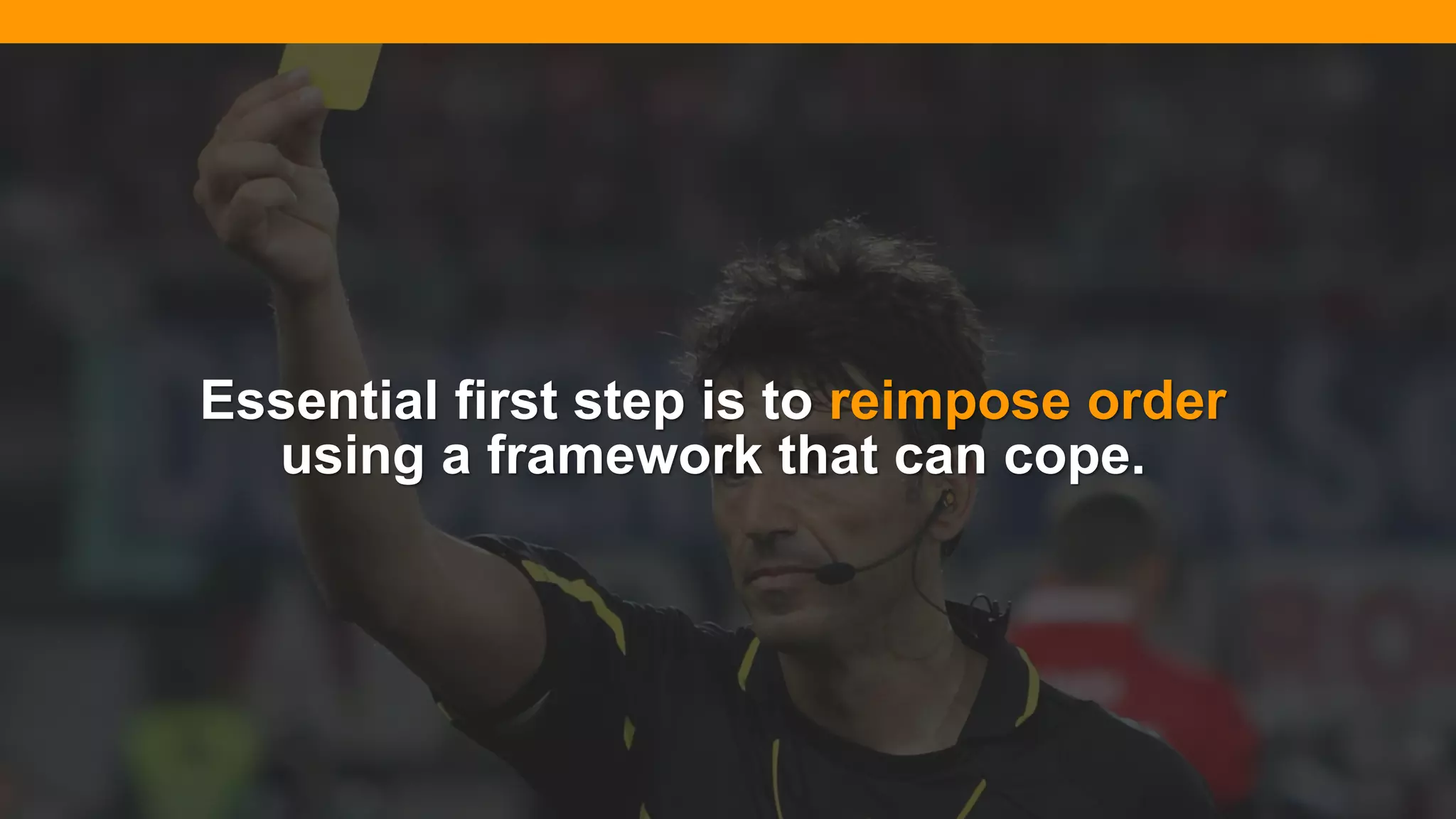 @diffily | @siteimprove | #WebGovernance@diffily | @siteimprove | #WebGovernance
Essential first step is to reimpose order
using a framework that can cope.
 