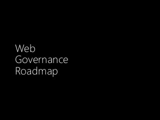 Web
Governance
Roadmap

 