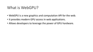 WebGPU Compute - High Performance Compute Power - The Whats and Whys | PDF
