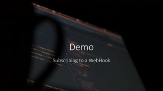 Getting notified by SharePoint with the webhook functionality