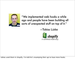 Web Hooks and the Programmable World of Tomorrow