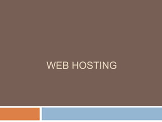WEB HOSTING
 