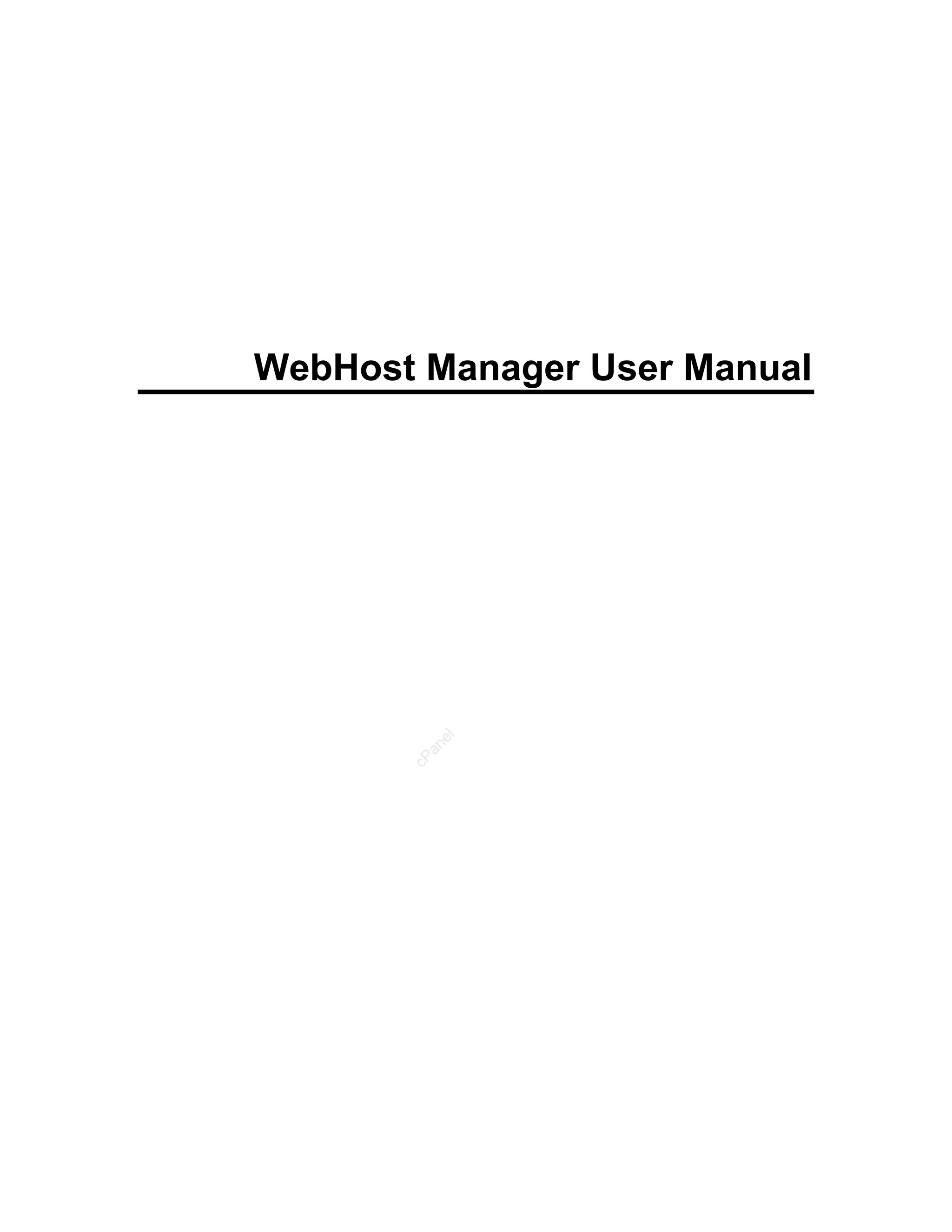 WebHost Manager User Manual
          el
         an
       cP
 