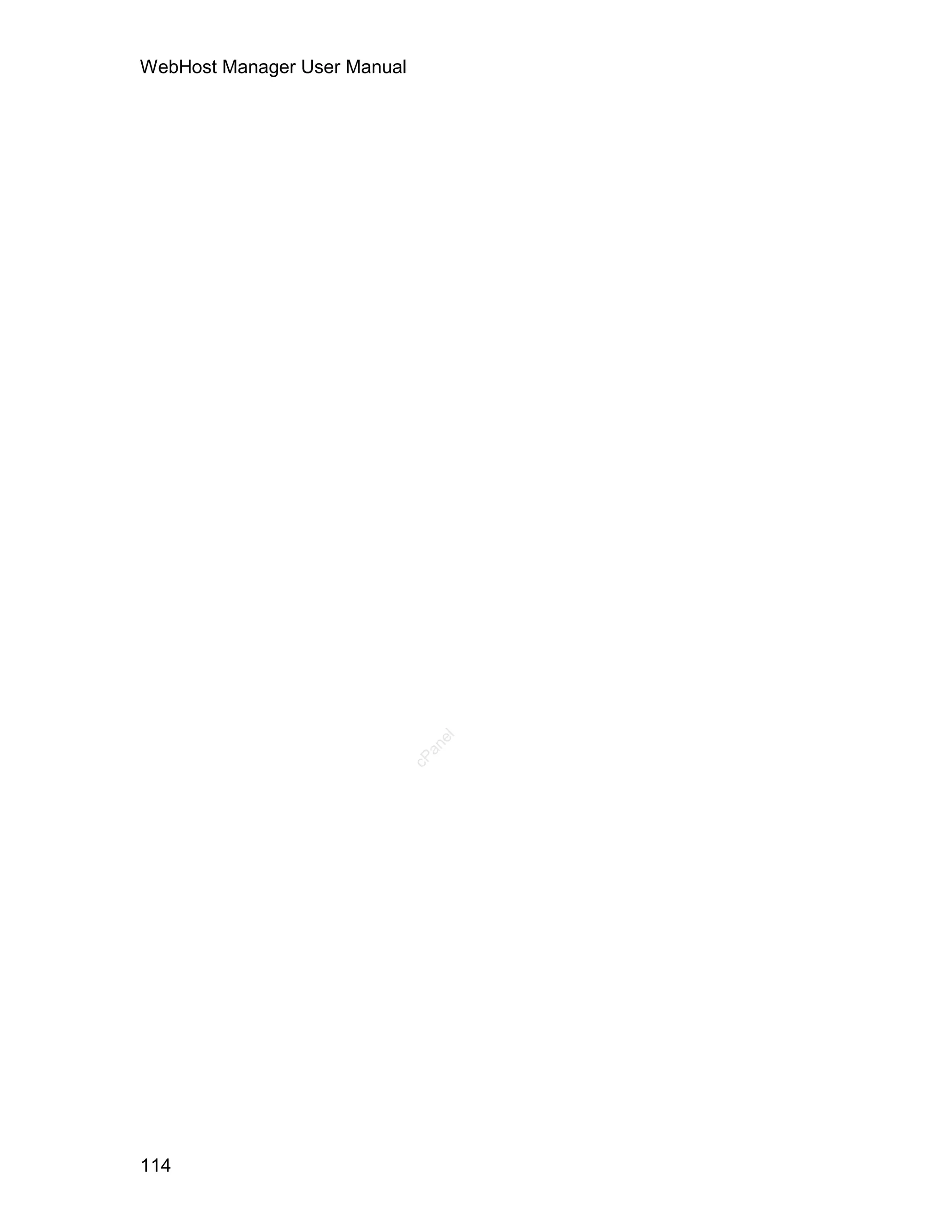 WebHost Manager User Manual




                                 el
                                an
                              cP




114
 