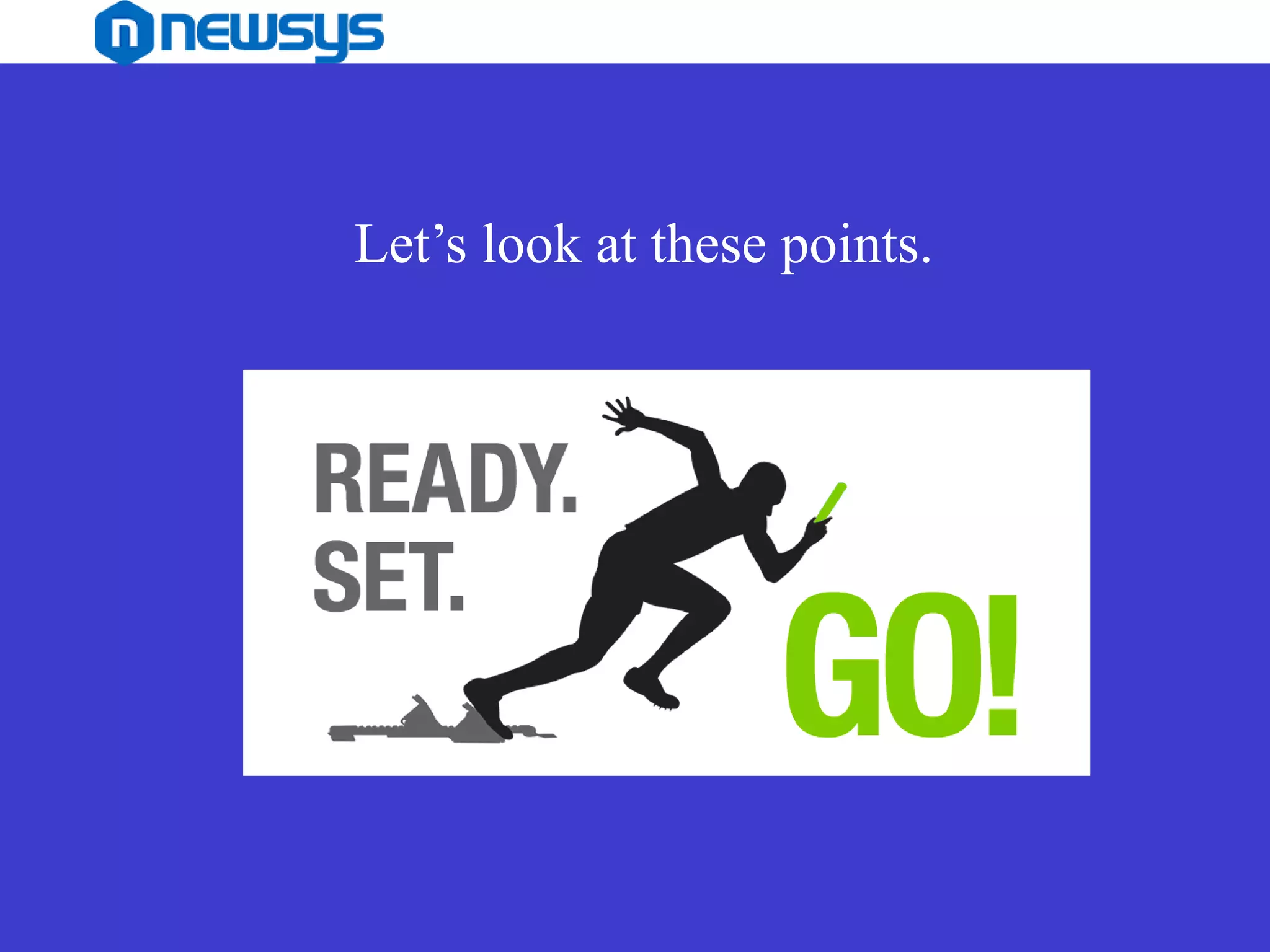 Let’s look at these points.
 