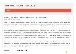 WEBHOSTING MET SERVICE

     Menu



Finding the Perfect Website Builder for your business
Posted on April 15, 2013 by Jackson


Gone are the days when owners would simply sit in their shops and wait for the customers to come their way. Over the last few decades, with
the rise in the internet usage more and more businessmen have started opting for net marketing. With the help of this, they have been able to
make their presence felt over the net and build a more diverse customer base, thus boosting the sales directly.


Internet is a good platform for those businessmen who are looking forward to give their business a much needed push. The online portals and
ecommerce sites help them in either telling the world about their services or establishing an online store, which in turn helps them make money
like any other normal store. However, a shabby and unorganized website would never help the purpose. This is the sole reason that people should
always go for a good website builder. For those who do not have much knowledge about the same, creating a website is simply the first step
to glory. You need to avail the services of a good web hosting company. One such unique site is OpenXchange. The best thing about this is the
fact that, the company does much more beyond the obvious. Apart from hosting, it even helps you in developing collaborating applications or
software’s as email, calendar and address book.


Hence, whenever you plan to have a website or software made, make sure that you contact these guys. They have been in business for quite
some time now and have proved their mettle in every way possible. This is the reason that hundreds of companies are slowly getting linked to
them. They may not be the cheapest option available, but they are certainly the best. Thus, make sure that you decide wisely and go for the
best. Forn more information visit http://www.deheeg.nl/ .


Share t his:
                                                                                                                                         PDFmyURL.com
 