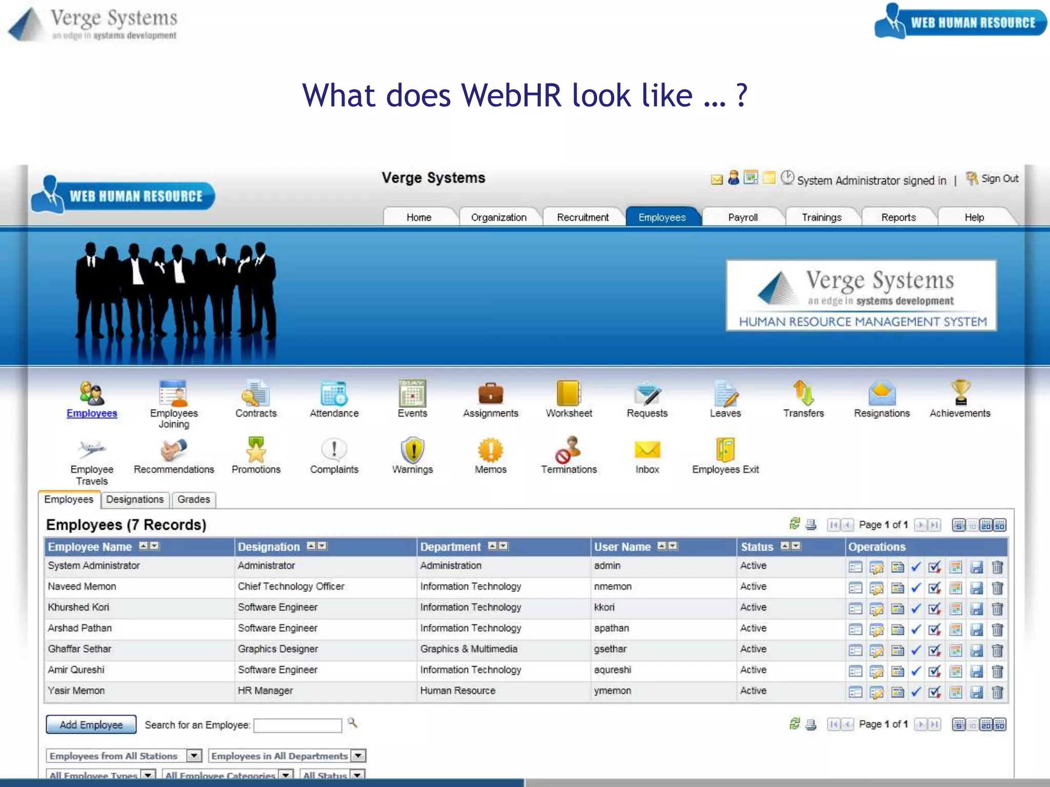 What does WebHR look like … ?
 