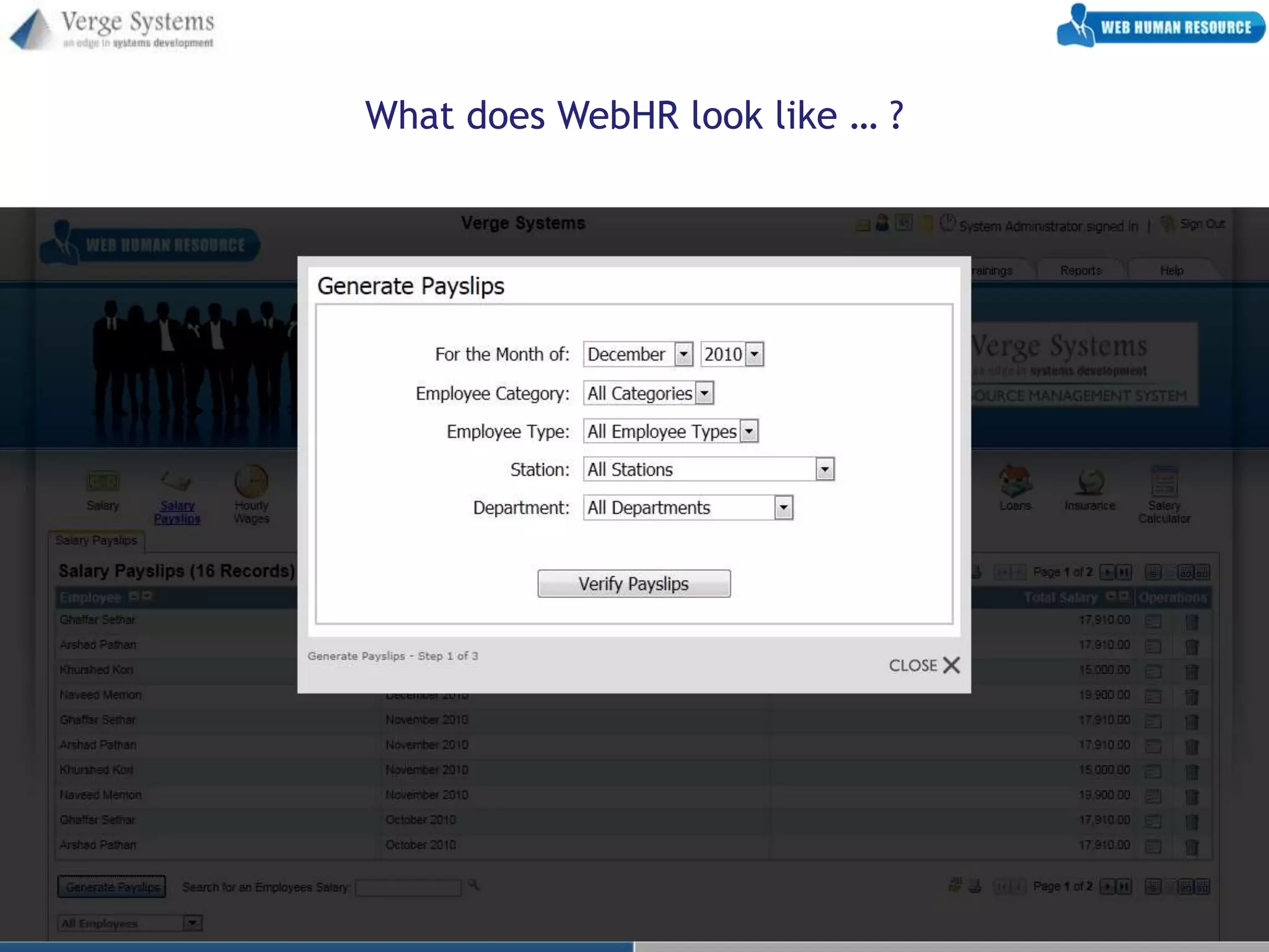 What does WebHR look like … ?
 