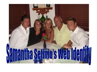 Samantha Selimo’s Web Identity 